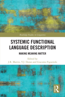 Systemic Functional Language Description : Making Meaning Matter