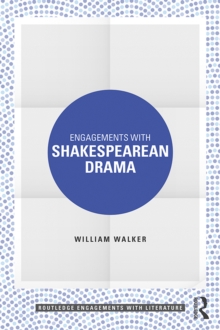 Engagements with Shakespearean Drama