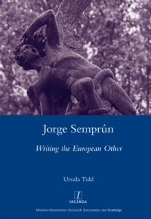 Jorge Semprun : Writing the European Other