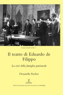 Il Teatro di Eduardo de Filippo : La Crisi della Famiglia Patriarcale