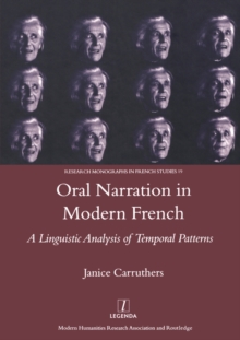 Oral Narration in Modern French : A Linguistics Analysis of Temporal Patterns