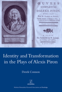 Identity and Transformation in the Plays of Alexis Piron