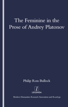 The Feminine in the Prose of Andrey Platonov