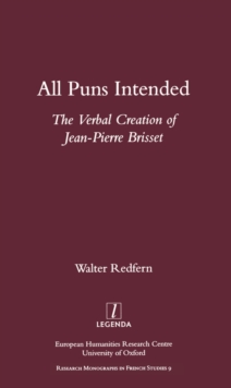 All Puns Intended : The Verbal Creation of Jean-Pierre Brisset