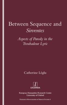 Between Sequence and Sirventes : Aspects of the Parody in the Troubadour Lyric