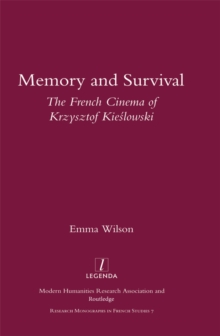 Memory and Survival the French Cinema of Krzysztof Kieslowski