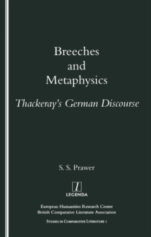 Breeches and Metaphysics : Thackeray's German Discourse