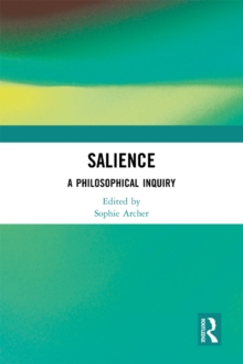 Salience : A Philosophical Inquiry