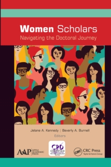 Women Scholars: Navigating the Doctoral Journey