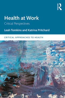 Health at Work : Critical Perspectives