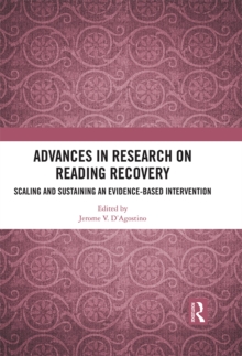 Advances in Research on Reading Recovery : Scaling and Sustaining an Evidence-Based Intervention