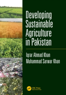 Developing Sustainable Agriculture in Pakistan