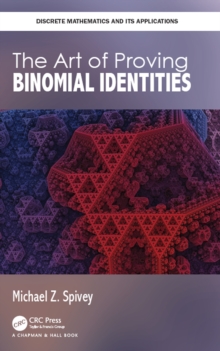 The Art of Proving Binomial Identities