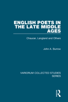 English Poets in the Late Middle Ages : Chaucer, Langland and Others