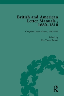 British and American Letter Manuals, 1680-1810, Volume 3