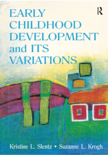 Early Childhood Development and Its Variations