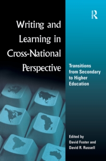 Writing and Learning in Cross-national Perspective : Transitions From Secondary To Higher Education