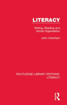 Literacy : Writing, Reading and Social Organisation