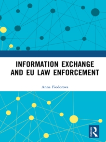 Information Exchange and EU Law Enforcement