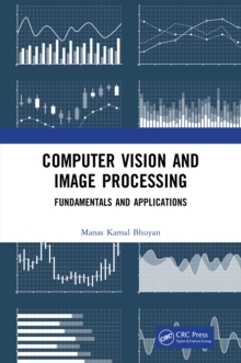 Computer Vision and Image Processing : Fundamentals and Applications