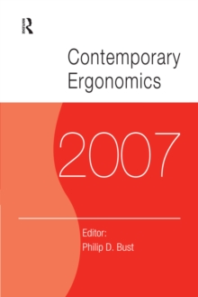 Contemporary Ergonomics 2007 : Proceedings of the International Conference on Contemporary Ergonomics (CE2007), 17-19 April 2007, Nottingham, UK