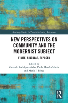 New Perspectives on Community and the Modernist Subject : Finite, Singular, Exposed