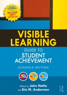 Visible Learning Guide to Student Achievement : Schools Edition