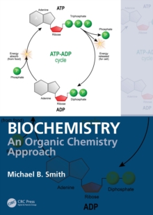 Biochemistry : An Organic Chemistry Approach