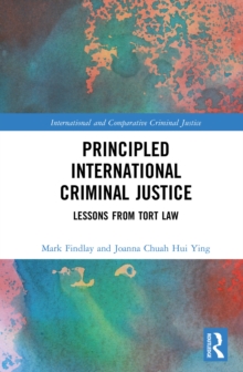 Principled International Criminal Justice : Lessons from Tort Law