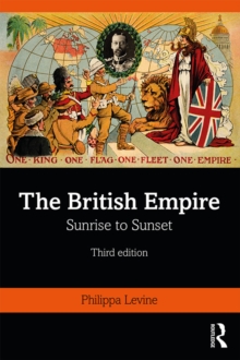 The British Empire : Sunrise to Sunset