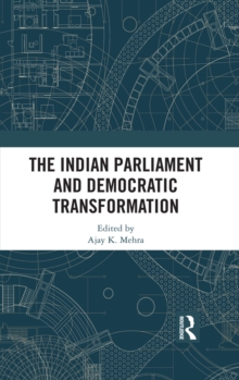 The Indian Parliament and Democratic Transformation