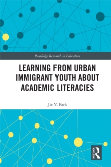 Learning from Urban Immigrant Youth About Academic Literacies