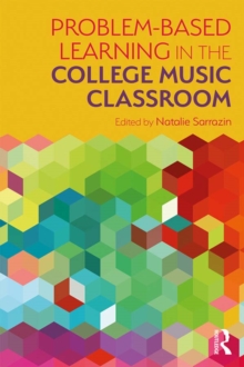 Problem-Based Learning in the College Music Classroom