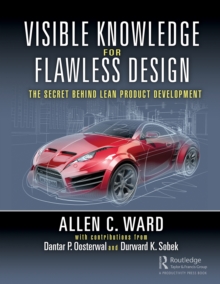 Visible Knowledge for Flawless Design : The Secret Behind Lean Product Development