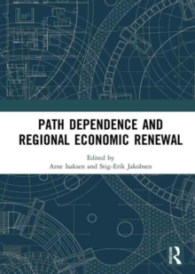 Path Dependence and Regional Economic Renewal