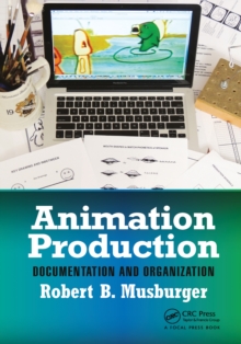 Animation Production : Documentation and Organization