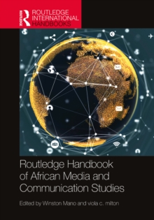 Routledge Handbook of African Media and Communication Studies