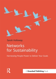 Networks for Sustainability : Harnessing people power to deliver your goals