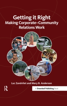 Getting it Right : Making Corporate-Community Relations Work