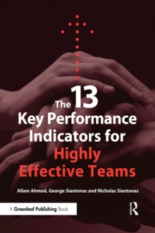 The 13 Key Performance Indicators for Highly Effective Teams