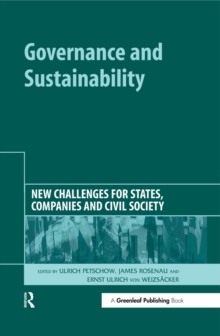 Governance and Sustainability : New Challenges for States, Companies and Civil Society