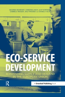 Eco-service Development : Reinventing Supply and Demand in the European Union