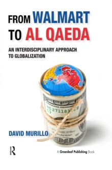 From Walmart to Al Qaeda : An Interdisciplinary Approach to Globalization