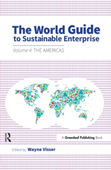 The World Guide to Sustainable Enterprise : Volume 4: the Americas