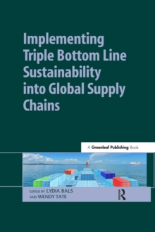 Implementing Triple Bottom Line Sustainability into Global Supply Chains