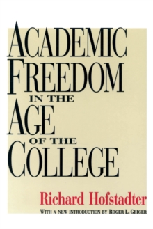 Academic Freedom in the Age of the College