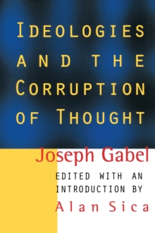 Ideologies and the Corruption of Thought