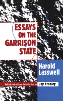 Essays on the Garrison State