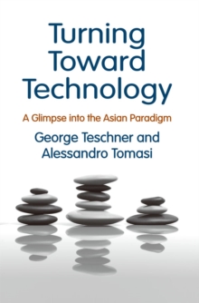 Turning Toward Technology : A Glimpse into the Asian Paradigm