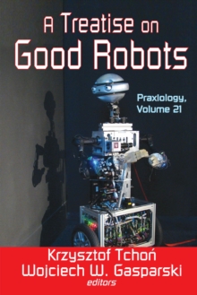 A Treatise on Good Robots